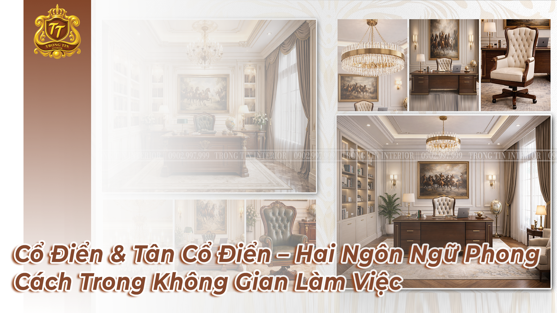 Cổ Điển & Tân Cổ Điển – Hai Ngôn Ngữ Phong Cách Trong Không Gian Làm Việc