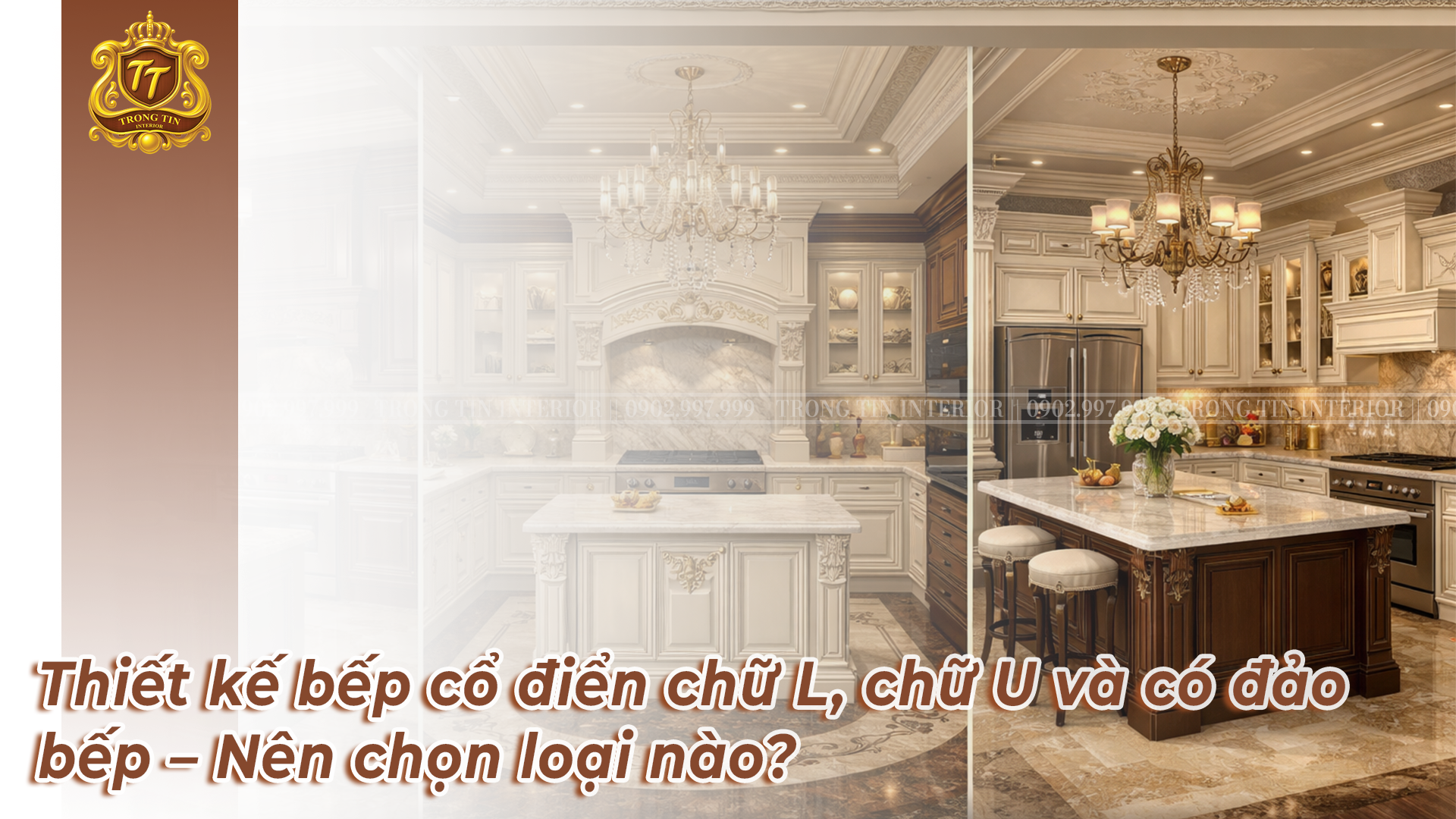 Thiết kế bếp cổ điển chữ L, chữ U và có đảo bếp – Nên chọn loại nào?