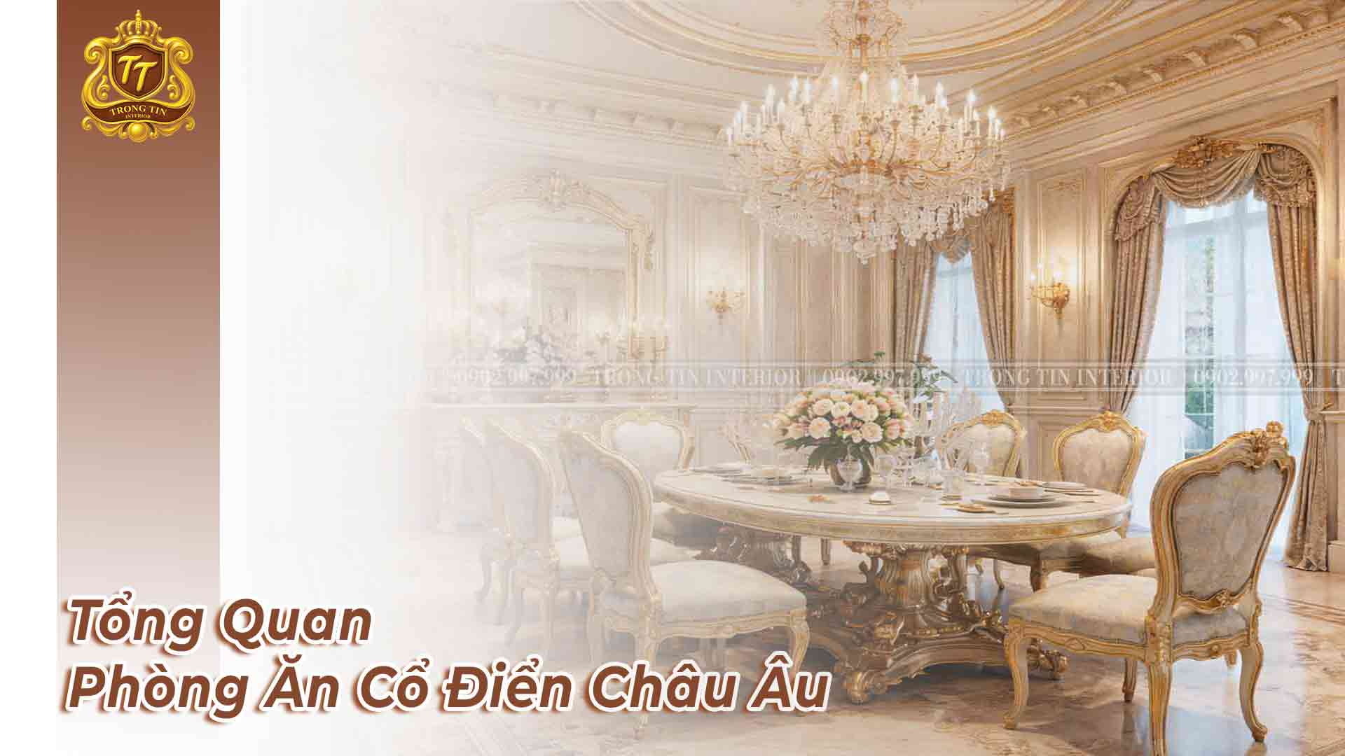 Tổng Quan Phòng Ăn Cổ Điển Châu Âu